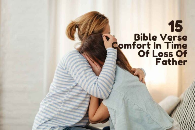 15-consoling-bible-verse-comfort-in-time-of-loss-of-father