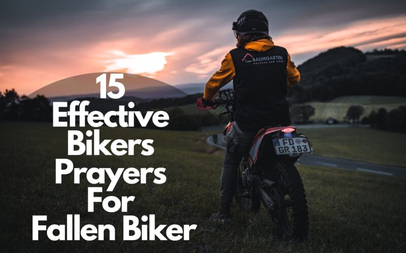 15 Effective Bikers Prayers For Fallen Biker