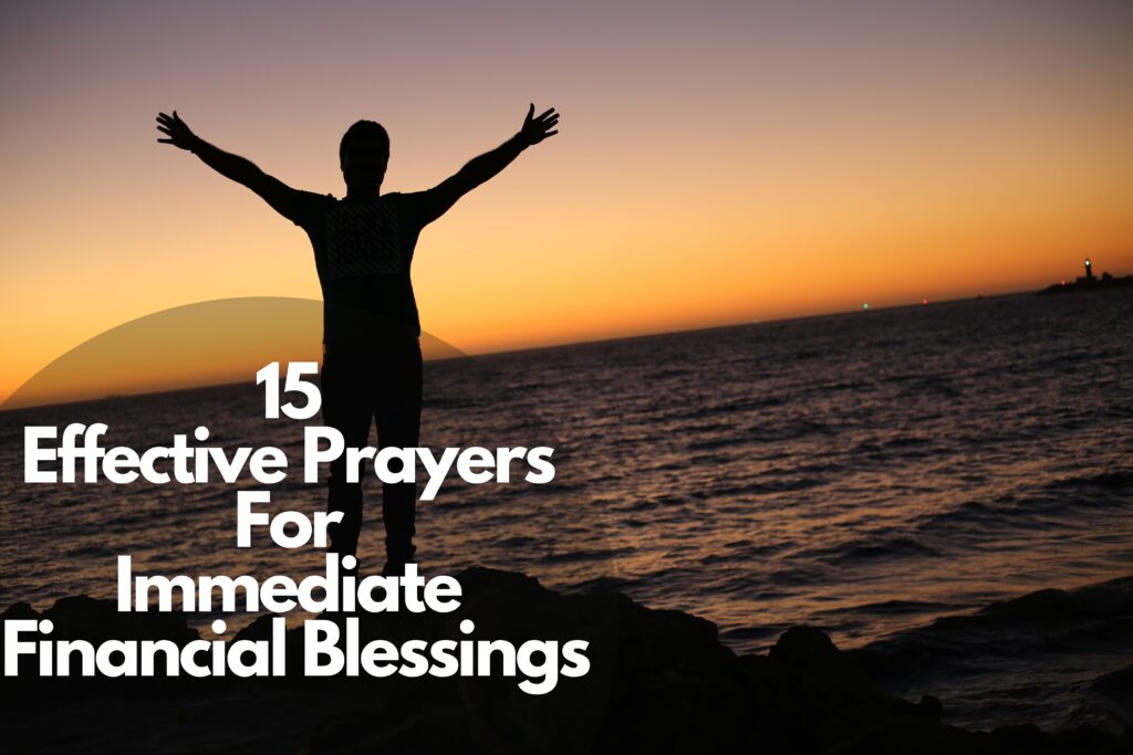 20 Effective Prayers For Immediate Financial Blessings