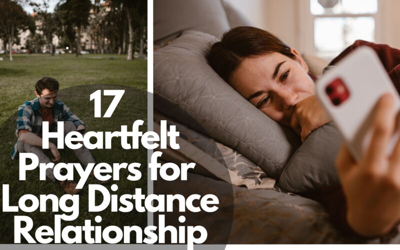17 Heartfelt Prayers For Long Distance Relationship