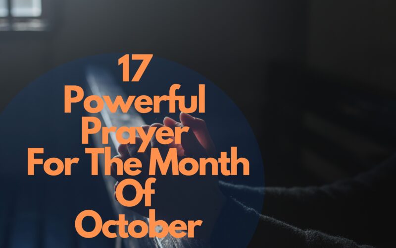 17 Powerful Prayer For The Month Of October