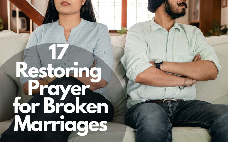 17 Restoring Prayer For Broken Marriages