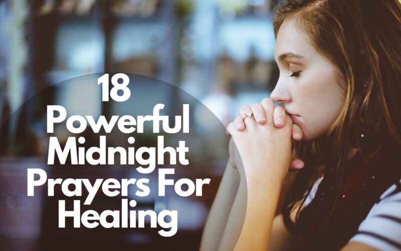 18 Powerful Midnight Prayers For Healing