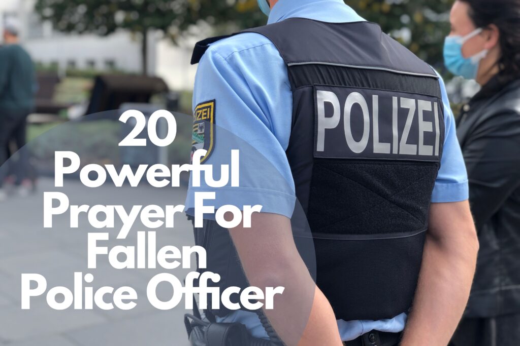 20 Powerful Prayer For Fallen Police Officer