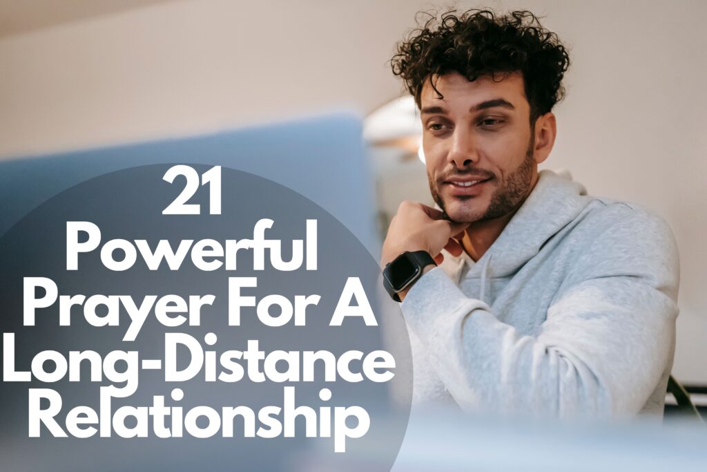 21 Powerful Prayer For A Long Distance Relationship