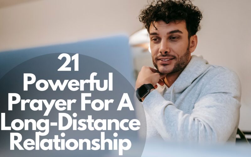 21 Powerful Prayer For A Long Distance Relationship