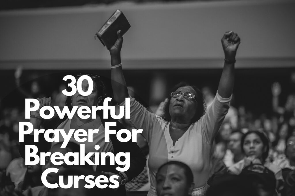 30 Powerful Prayer For Breaking Curses