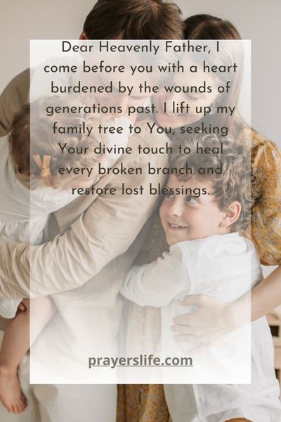 A Healing Prayer For The Family Tree