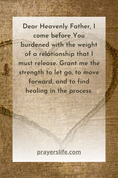 A Heartfelt Prayer For The Strength To Let Go