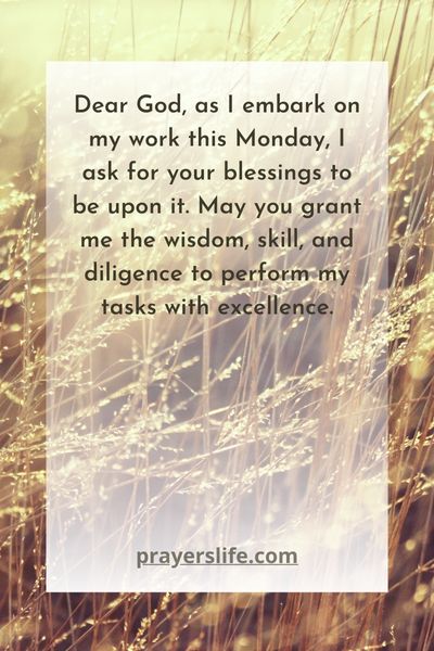 A Prayer For Monday Blessings On Work