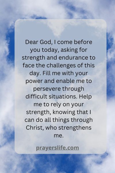 A Prayer For Strength And Endurance