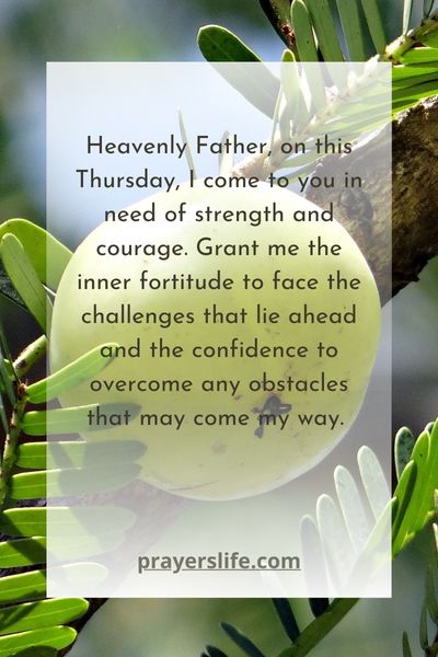 A Prayer For Thursday Strength And Courage
