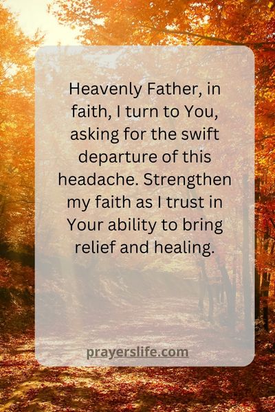 A Prayer For The Swift Departure Of Headaches