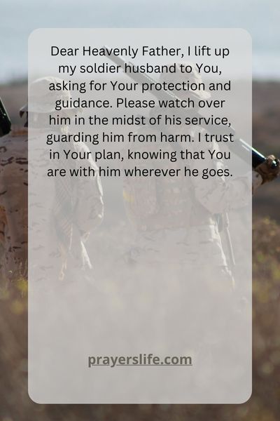 A Wife'S Heartfelt Prayer For Her Soldier Husband