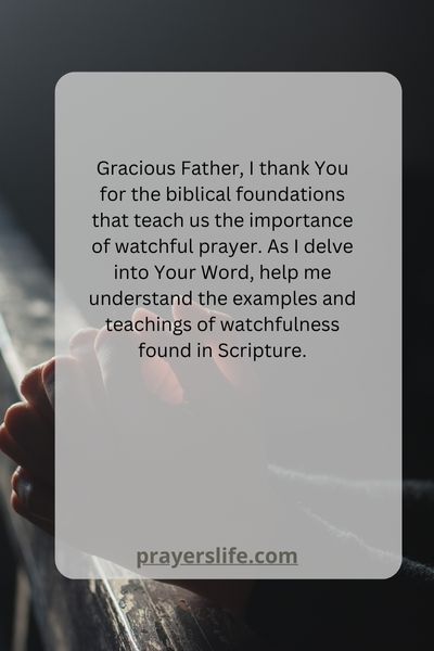 Biblical Foundations Of Watch And Pray
