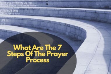 What Are The 7 Steps Of The Prayer Process