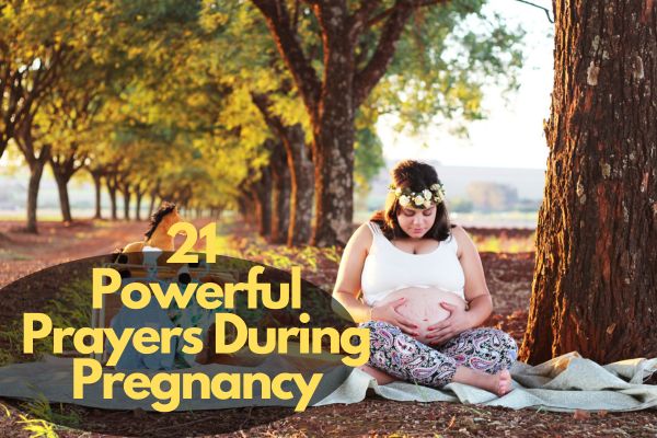 21 Powerful Prayers During Pregnancy