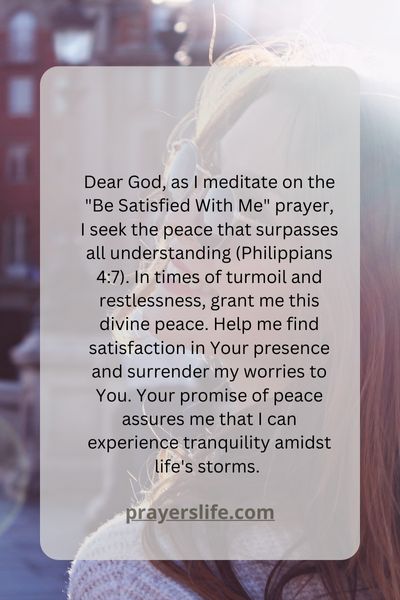 Finding Peace Through The Be Satisfied With Me Prayer