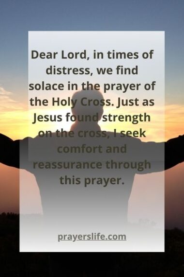 18 Inspiring Prayers Of The Holy Cross