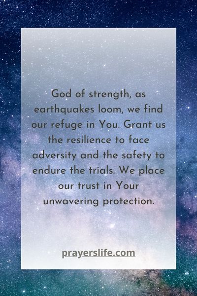Finding Strength In Prayer Amidst Earthquake Threats