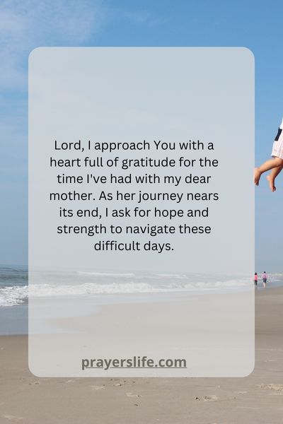 Gratitude And Hope: My Prayer For My Dying Mother