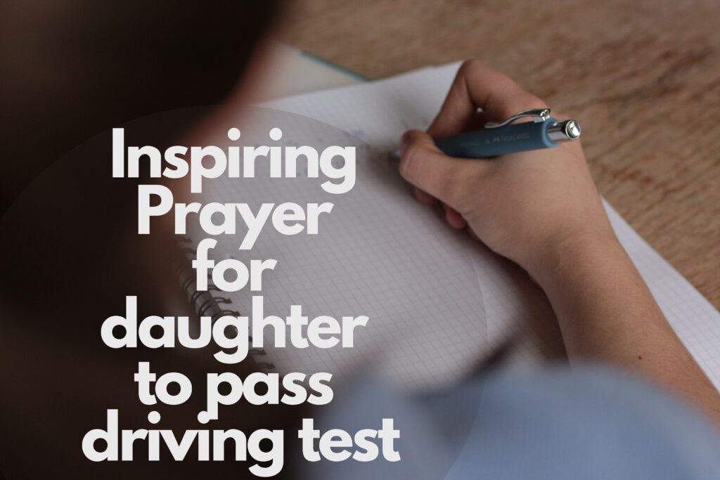 18 Inspiring Prayer For Daughter To Pass Driving Test