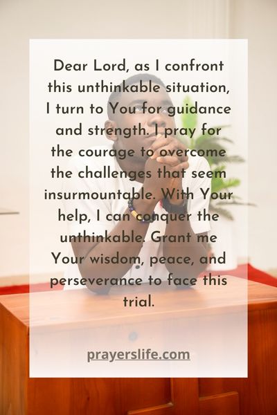 Overcoming The Unthinkable With Prayer