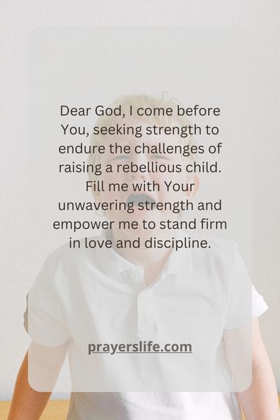Powerful Prayers From Scripture For A Rebellious Child