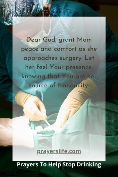 Praying For Mom'S Peace And Comfort Pre-Surgery