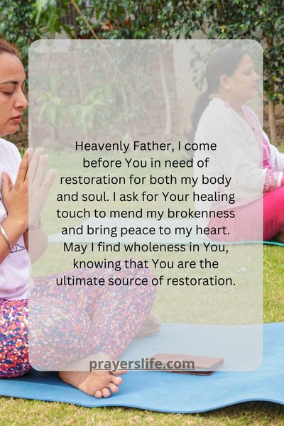 Praying For Restoration Of Body And Soul