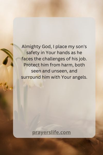 Praying For Your Son'S Safety At Work
