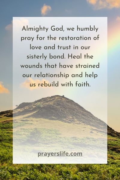 Restoring Love And Trust A Prayer For Sisters 1