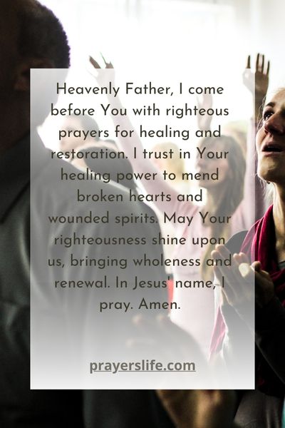 Righteous Prayers For Healing And Restoration