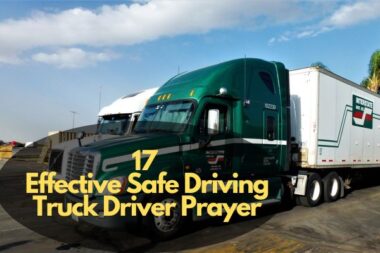 17 Effective Truck Driver Prayer For Safety