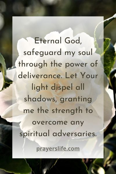Safeguarding The Soul Through Deliverance