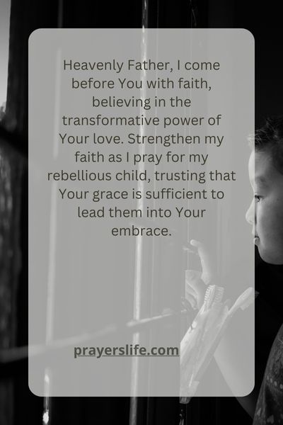 Scriptures To Strengthen Your Prayers For A Rebellious Son Or Daughter