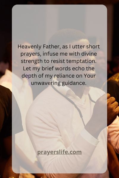 Seeking Divine Strength In Short Prayers