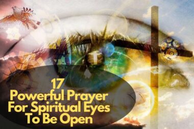 17 Powerful Prayer For Spiritual Eyes To Be Open