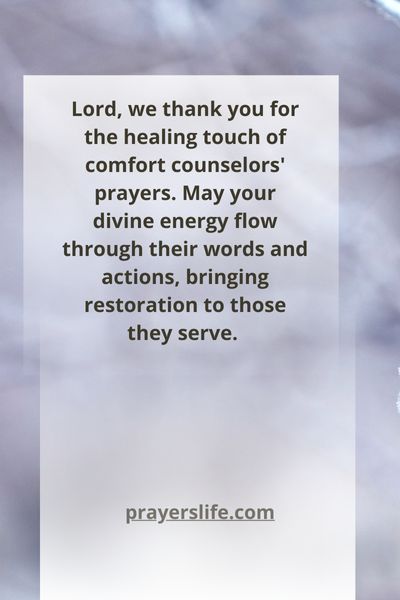 The Healing Touch Of A Comfort Counselor'S Prayer