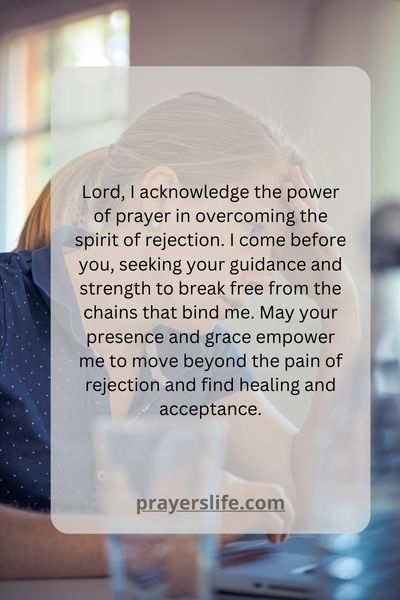The Power Of Prayer In Overcoming Rejection