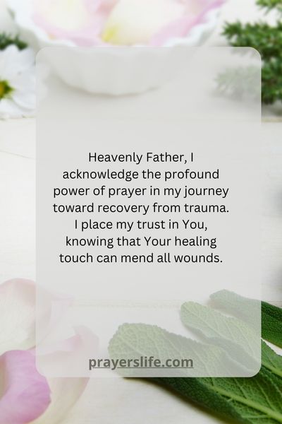 The Power Of Prayer In Trauma Recovery