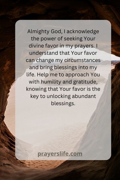 The Power Of Seeking Divine Favor In Prayer