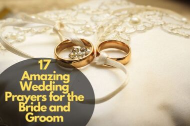 17 Amazing Wedding Prayers For The Bride And Groom