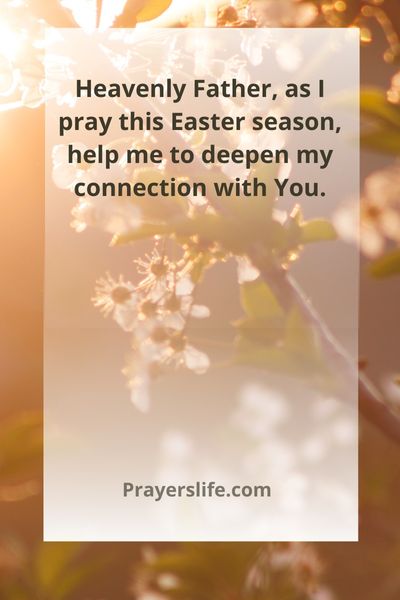 Connecting With God Through Easter Prayer