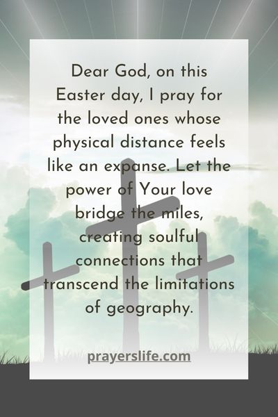 Easter Prayers Bridging The Miles Apart